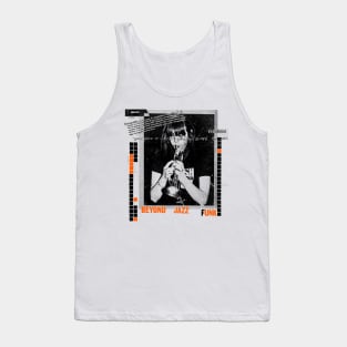 Beyond Jazz Funk! Tank Top